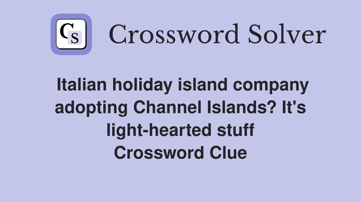 Italian holiday island company adopting Channel Islands? It's light